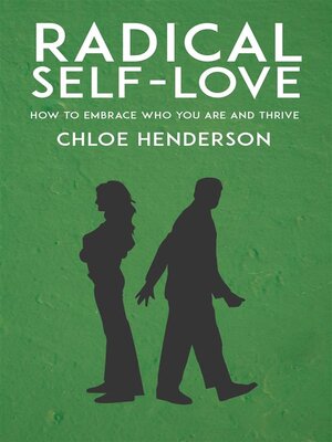 cover image of Radical Self-Love--How to Embrace Who You Are and Thrive